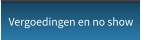 Vergoedingen en no show