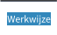 Werkwijze